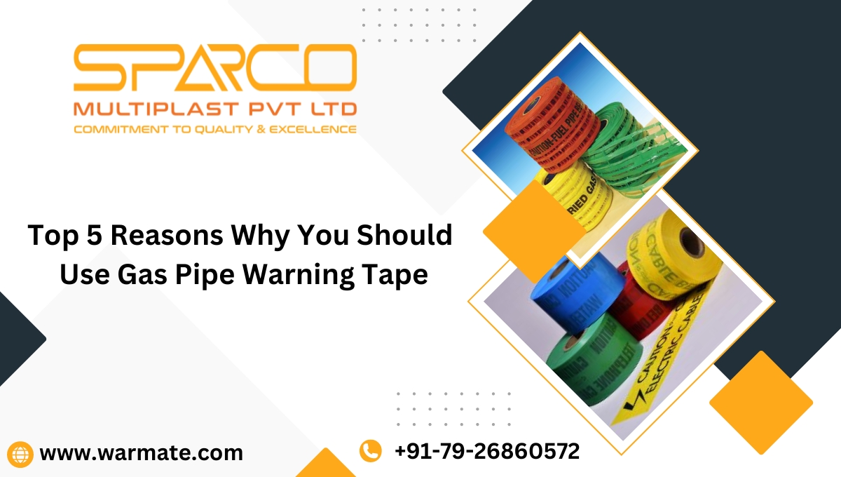 Top 5 Reasons Why You Should Use Gas Pipe Warning Tape
