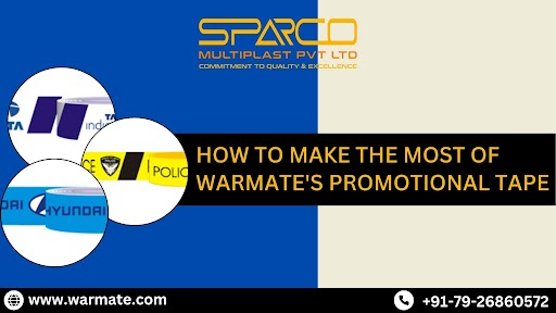 How To Make The Most Of Warmate’s Promotional Tape By Warmate